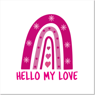 Hello my love valentine pink boho rainbow with flowers Posters and Art